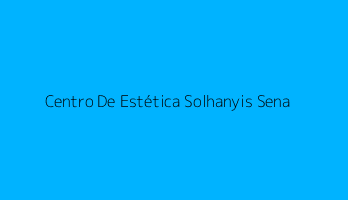 Centro De Estética Solhanyis Sena